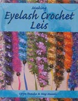 MAKING EYELASH CROCHET LEIS BOOK