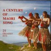 CENTURY OF MAORI SONG CD