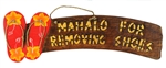 16" HAND CARVED PAINTED WOOD MAHALO FOR REMOVING SHOES FLIP FLOP WALL SIGN
